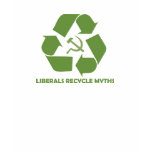 Liberals Recycle Myths T-Shirt