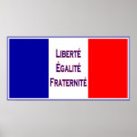 Liberté, Egalité, Fraternité French Flag Bastille posters