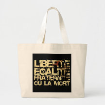 Liberte Egalite Fraternite: French Revolution Canvas Bags