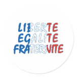 Liberte Egalite Fraternite Products Sticker