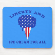 Liberty and Ice Cream for All Products Mousepad