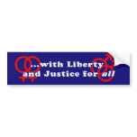 Liberty and Justice For All Bumpersticker