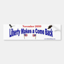 Liberty Makes a Come Back Bumper Stickers