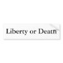 Liberty or Death Bumper Stickers