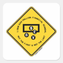 LIBOR $350 Trillion Financial Scandal Not First Sticker