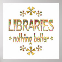 LIBRARIES Nothing Better Print