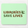 Libraries save lives mouse mat