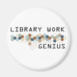 Library Work Genius Fridge Magnets