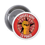 Library Work Is Power Buttons