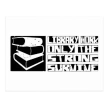 Library Work Survive Post Card