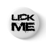 Lick Me buttons