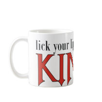 Lick Your Lips if you Like it Kinky Mugs