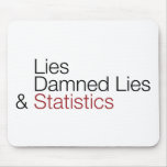 Lies, damned lies, & statistics mousepads