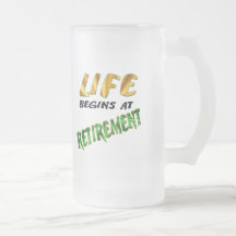 Life Begins At Retirement Gifts and T-shirts Mugs