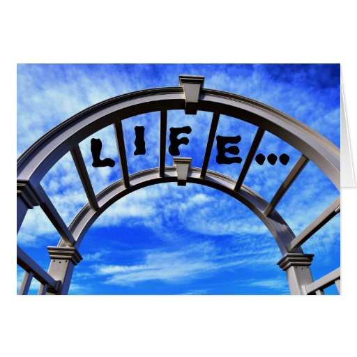 Life...- Blue Sky Card