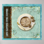 Life Happens Over Coffee, by Audrey Jeanne Roberts posters