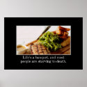 Life is a banquet but most people starve [XL] posters