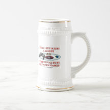 Life is a Hobby Between Games Coffee Mug