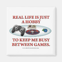 Life is a Hobby Between Games Magnet