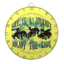 LIFE IS A JOURNEY, ENJOY THE RIDE Dart Board