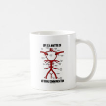 Life Is A Matter Of Arterial Communication Mugs