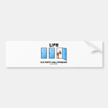 Life Is A Monty Hall Problem (Three Doors) Bumper Sticker