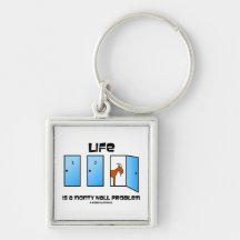 Life Is A Monty Hall Problem (Three Doors) Keychains