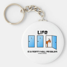 Life Is A Monty Hall Problem (Three Doors) Key Chain