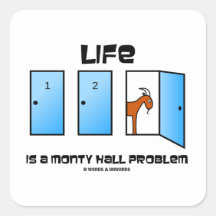 Life Is A Monty Hall Problem (Three Doors) Stickers