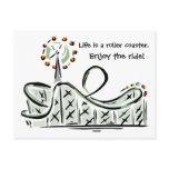 Life Is A Roller Coaster. Enjoy the Ride! Postcard