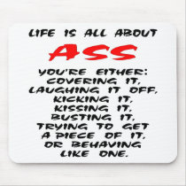Life Is All About ASS