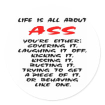 Life Is All About ASS