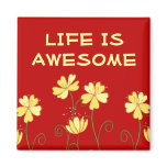 Life Is Awesome~3 Word Quote Magnet
