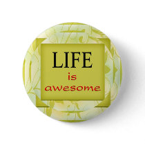 Life is awesome