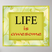 Life is awesome