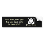 Life is beautiful reminder bumper stickers
