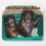 Life is best when shared mousepads