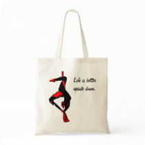 Life is better upside down. canvas bags