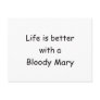 Life Is Better With A Bloody Mary Post Card