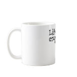Life Is Crappy Mug