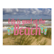 Life is good at the Beach Post Card