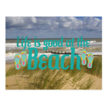 Life is good at the Beach Post Cards