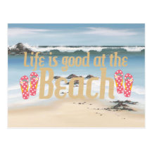Life is good at the Beach Postcard