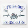 Life Is Good Behind Bars