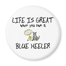 Life is Great Blue Heeler