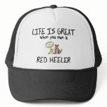 Life is Great Red Heeler hats