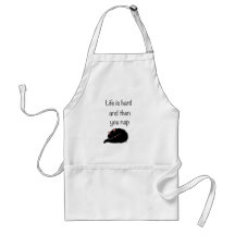 Life Is Hard and Then You Nap Apron