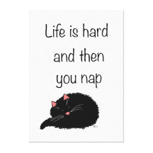Life is Hard and Then You Nap Canvas Print