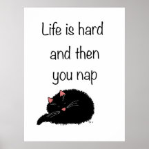 Life is Hard and Then You Nap Print