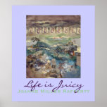 Life is Juicy Poster posters